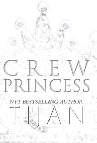 Title: Crew Princess (Hardcover), Author: Tijan