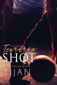 Title: Teardrop Shot (Hardcover), Author: Tijan