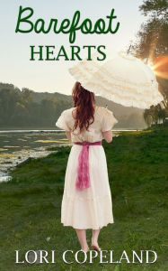 Title: Barefoot Hearts, Author: Lori Copeland