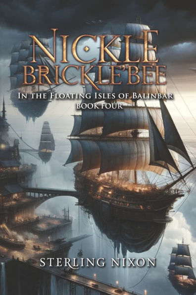 Nickle Brickle'Bee: In the Floating Isles of Balinbar