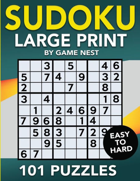 Sudoku Large Print 101 Puzzles Easy to Hard: One Puzzle Per Page - Easy, Medium, and Hard Large Print Puzzle Book For Adults