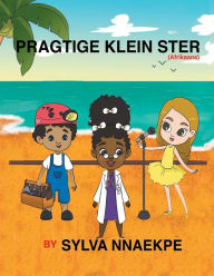 Title: Pragtige Klein Ster, Author: Sylva Nnaekpe