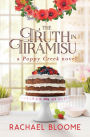 The Truth in Tiramisu (Poppy Creek Series #2)