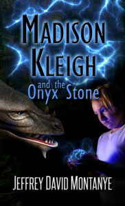 Title: Madison Kleigh and the Onyx Stone pocket edition, Author: Jeffrey David Montanye