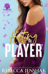 Title: Hating the Player, Author: Rebecca Jenshak