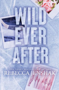 Title: Wild Ever After, Author: Rebecca Jenshak