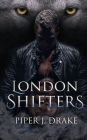London Shifters: The Complete Shapeshifter Romance Series