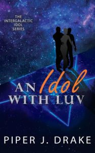 Free book finder download An Idol with Luv 9781951821159 English version