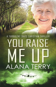 Title: You Raise Me Up - Large Print, Author: Alana Terry