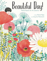 Title: Beautiful Day!: Petite Poems for All Seasons, Author: Rodoula Pappa