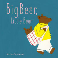 Title: Big Bear, Little Bear: A Board Book, Author: Marine Schneider