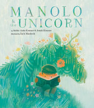 Download books google books pdf free Manolo & the Unicorn (English literature) by Jackie Azúa Kramer, Jonah Kramer, Zach Manbeck, Jackie Azúa Kramer, Jonah Kramer, Zach Manbeck MOBI PDB