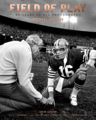 Title: Field of Play: 60 Years of NFL Photography, Author: Steve Cassady