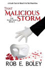 That Malicious Storm: A Scary Tale of Beauty & The Phantom