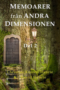 Title: Memoarer Frï¿½n Andra Dimensionen, Del 2, Author: Christine Kromm Henrie