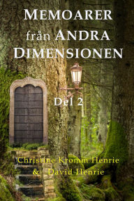 Title: Memoarer Från Andra Dimensionen, Del 2, Author: Christine  Kromm Henrie