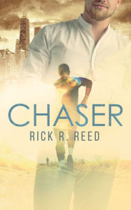 Title: Chaser, Author: Rick R. Reed