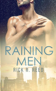 Title: Raining Men, Author: Rick R. Reed