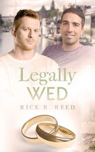 Title: Legally Wed, Author: Rick R. Reed