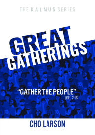 Title: Great Gatherings: 
