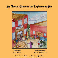 Title: La Nueva Escuela del Enfermero Jim, Author: J S Warner