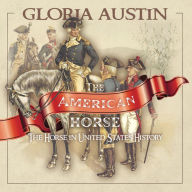 Title: The American Horse, Author: Gloria Austin