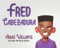 Title: Fred Cabezadura, Author: Arias Williams