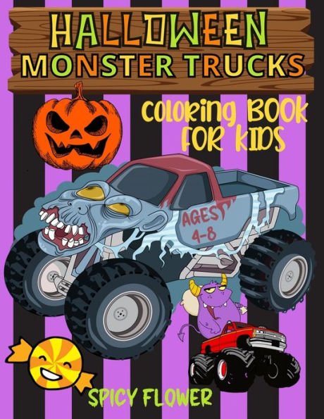 Halloween monster trucks coloring book for kids ages 4-8: Easy and simple to color monster trucks, ghosts, zombies, mummies, witches and vampires for a fun family time this Halloween!