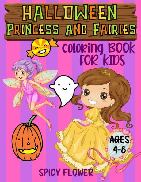 Halloween princess and fairies coloring book for kids ages 4-8: Easy to color princesses and fairy tales along with Halloween kid friendly monsters during the spooky festival.