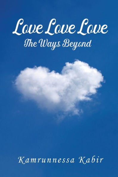 Love Love: The Ways Beyond