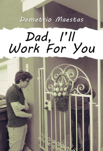 Dad, I'll Work For You