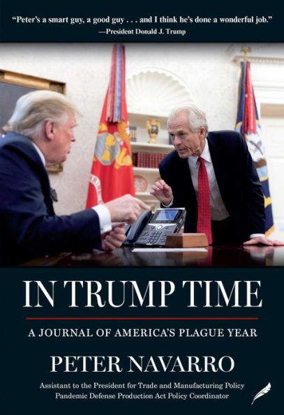 Trump Time: A Journal of America's Plague Year