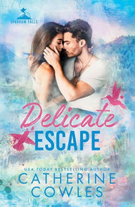 Title: Delicate Escape, Author: Catherine Cowles