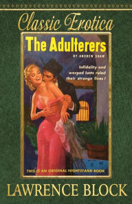 Title: The Adulterers, Author: Lawrence Block