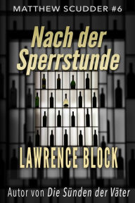 Title: Nach der Sperrstunde, Author: Lawrence Block