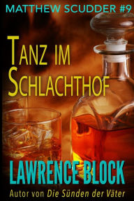Title: Tanz im Schlachthof, Author: Lawrence Block