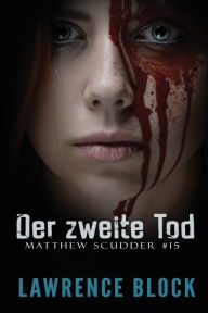 Title: Der zweite Tod, Author: Lawrence Block