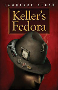 Title: Keller's Fedora, Author: Lawrence Block