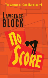 Title: No Score, Author: Lawrence Block