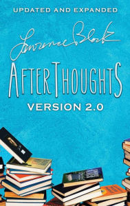 Title: Afterthoughts: Version 2.0, Author: Lawrence Block
