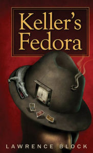 Title: Keller's Fedora, Author: Lawrence Block