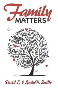 Title: Family Matters, Author: Linda H. Smith
