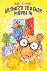 Title: Arthur's Teacher Moves In (Arthur Adventures Series), Author: Marc Brown