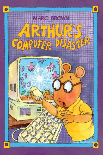 Arthur's Computer Disaster (Arthur Adventures Series)