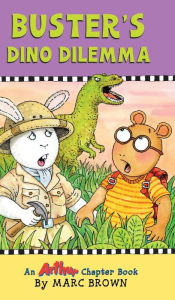 Title: Buster's Dino Dilemma (Arthur Chapter Book #7), Author: Marc Brown
