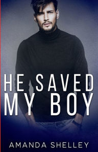 Title: He Saved My Boy, Author: Amanda Shelley