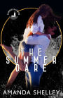 The Summer Dare: Part of the Summers in Seaside Series