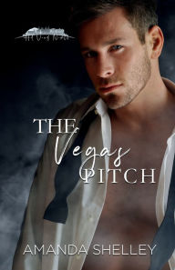 Title: The Vegas Pitch, Author: Amanda Shelley