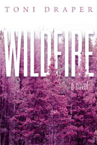 Title: Wildfire, Author: Toni Draper