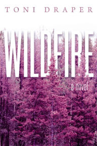 Title: Wildfire, Author: Toni Draper